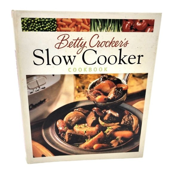 Betty Crocker Kitchen Betty Crockers Slow Cooker Cookbook 999 1st